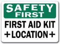 Safety First Sign - First Aid Kit Location - 10 X 14 OSHA Safety Sign