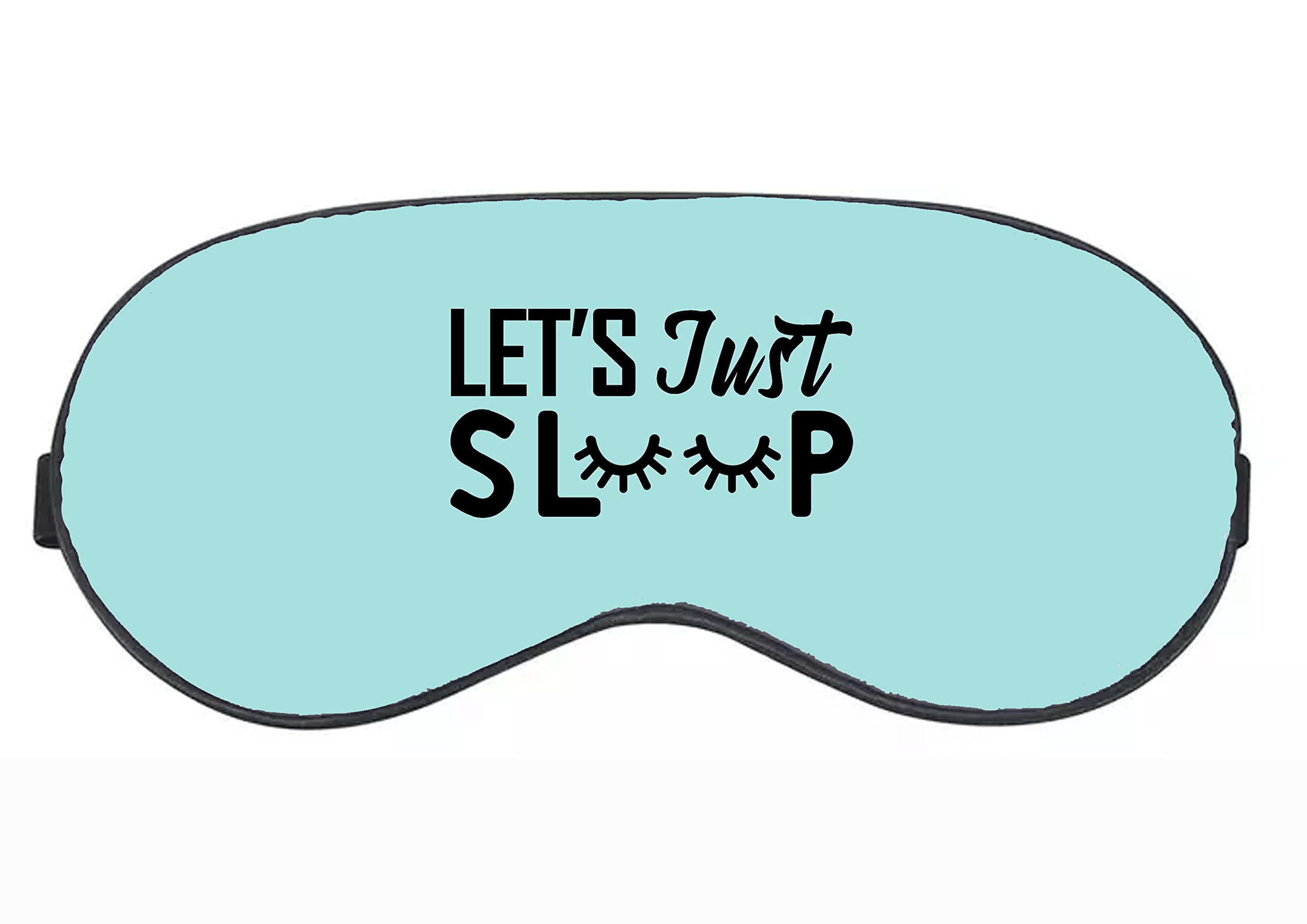 Cc Enterprises Cotton LetsS Just Sleep Beautiful Eye Mask Blackout Soft Sleeping Mask For Womens And Mens Sleep Mask For Travel