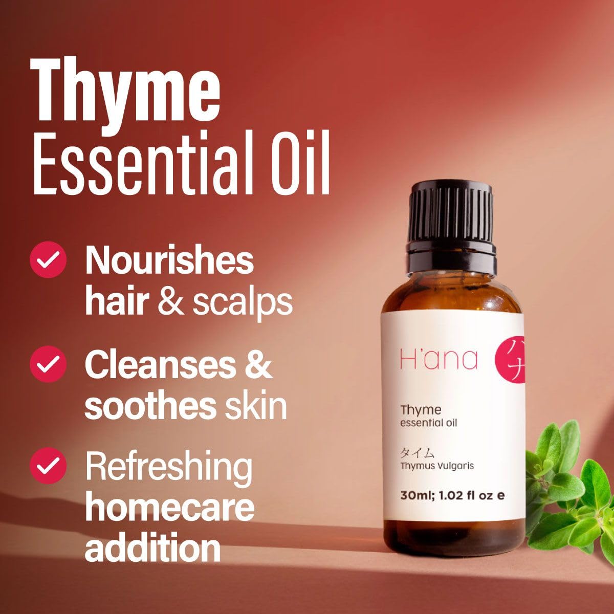 Hana Thyme Essential Oil - 100% Pure and Natural Thyme Oil for Hair, Skin, Diffuser - with a Fresh, Herbaceous Scent (1 Fl Oz)