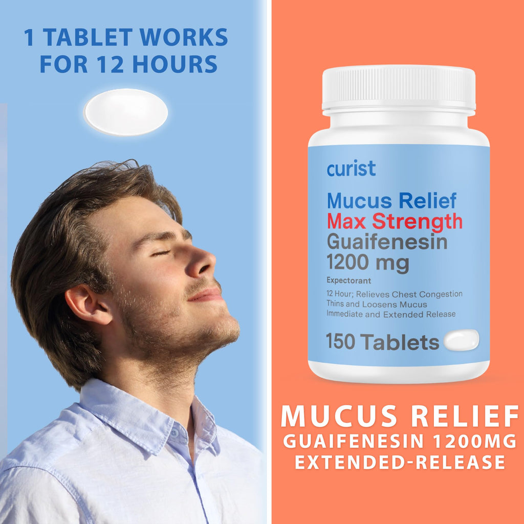 Curist Guaifenesin 1200 Mg Extended Release Tablets - 150 Count Maximum Strength Mucus Relief Tablets OTC - Clear Congestion