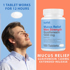 Curist Guaifenesin 1200 Mg Extended Release Tablets - 150 Count Maximum Strength Mucus Relief Tablets OTC - Clear Congestion