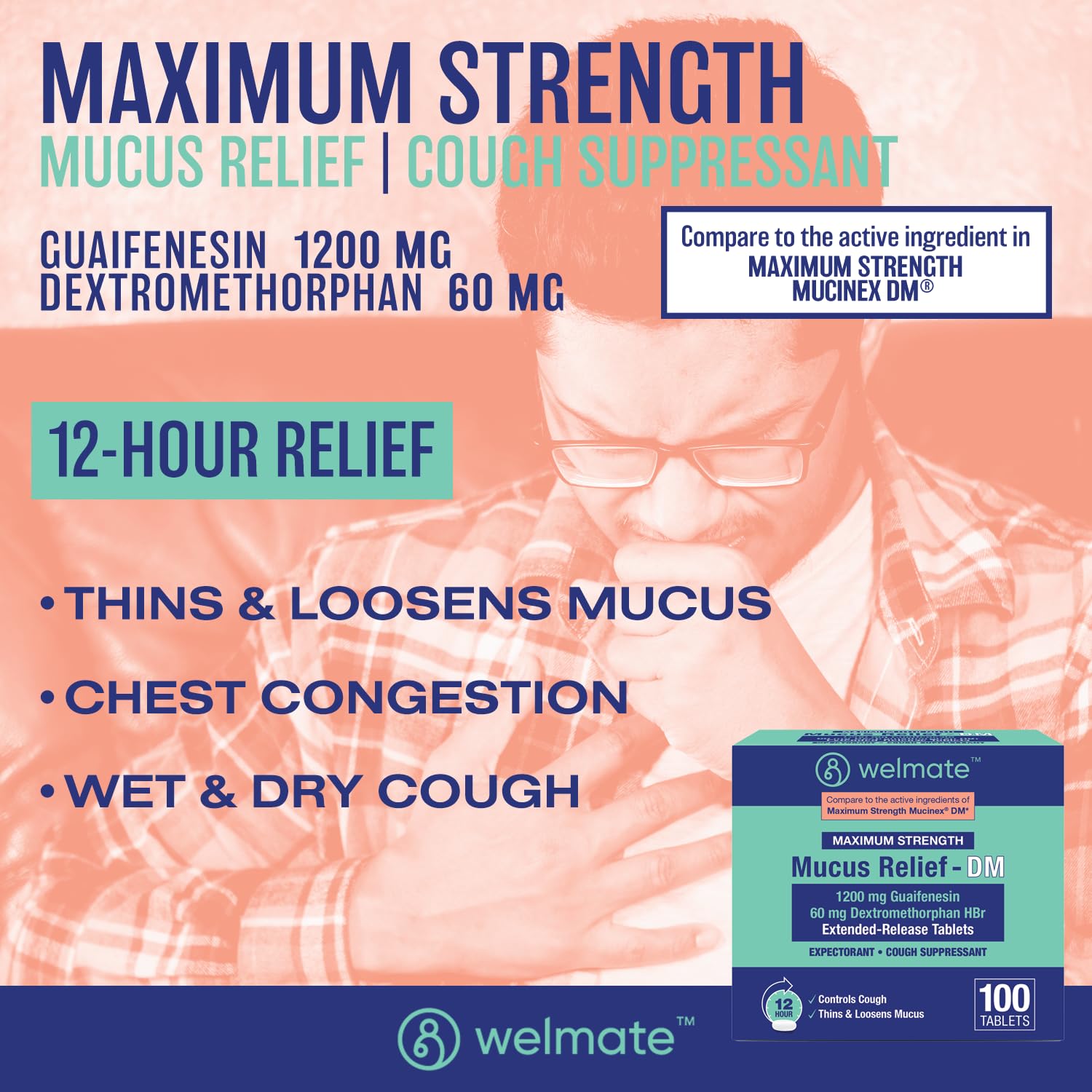 WELMATE Maximum Strength Mucus Relief DM - 1200mg Guaifenesin & 60mg DXM, 12-Hr Cough Suppressant & Expectorant, Bi-Layer Tablet