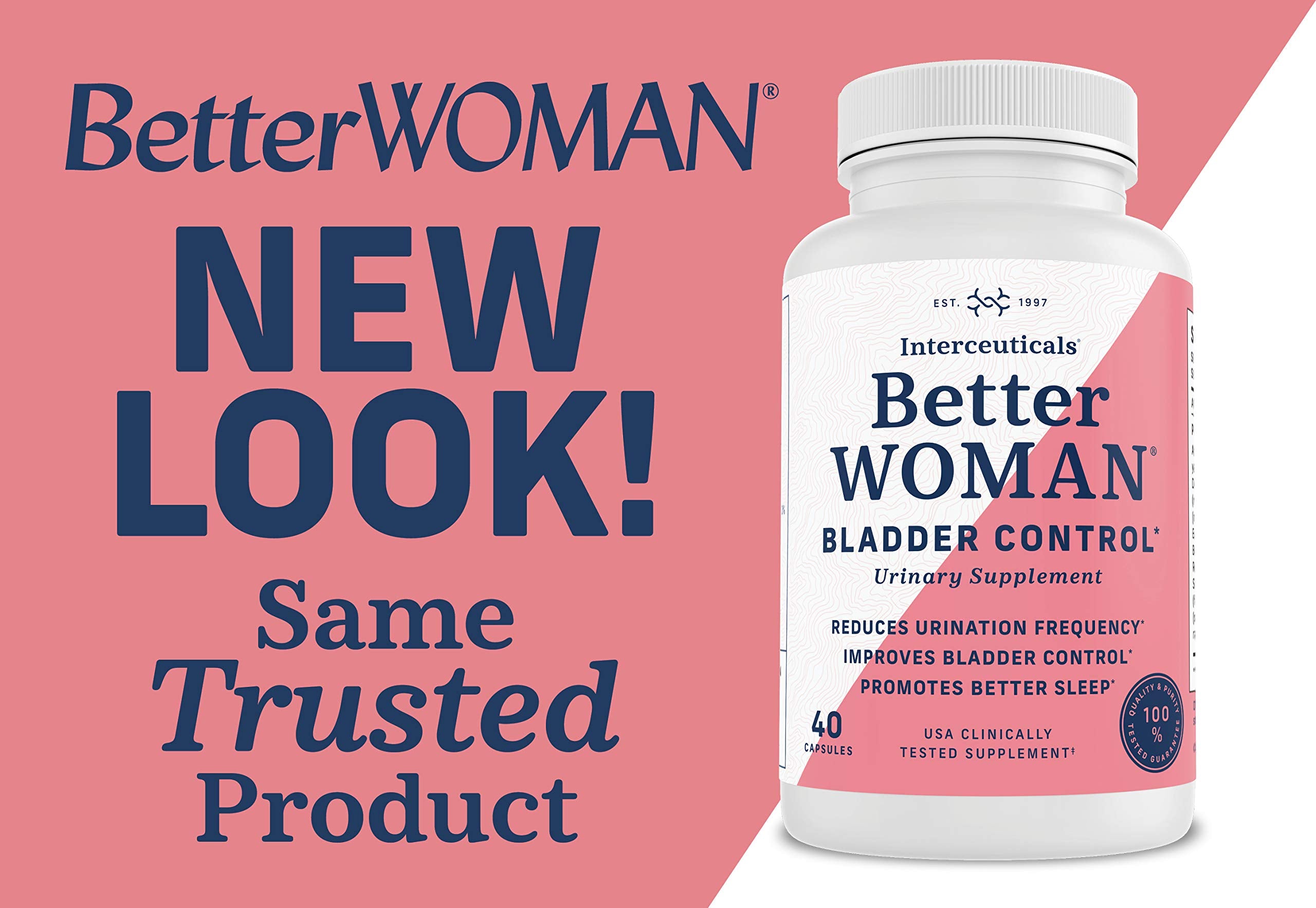 Interceuticals BetterWOMAN Bladder Control Supplement for Women- Helps to Reduce Bathroom Trips - Sleep Better at Night -Reduce