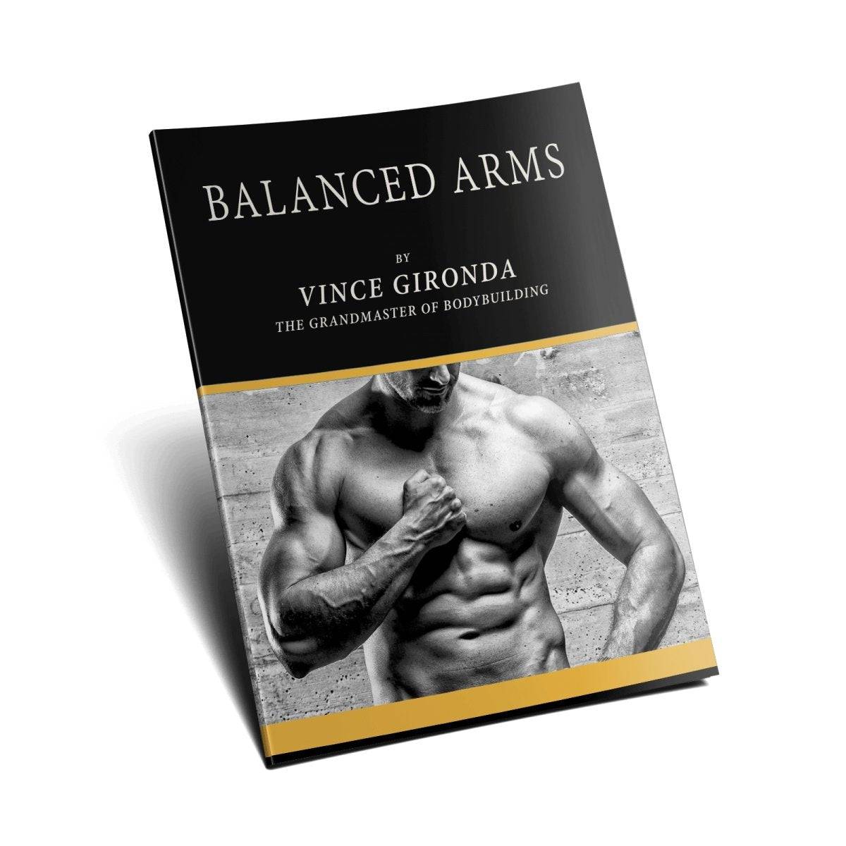 Balanced Arms by Vince Gironda