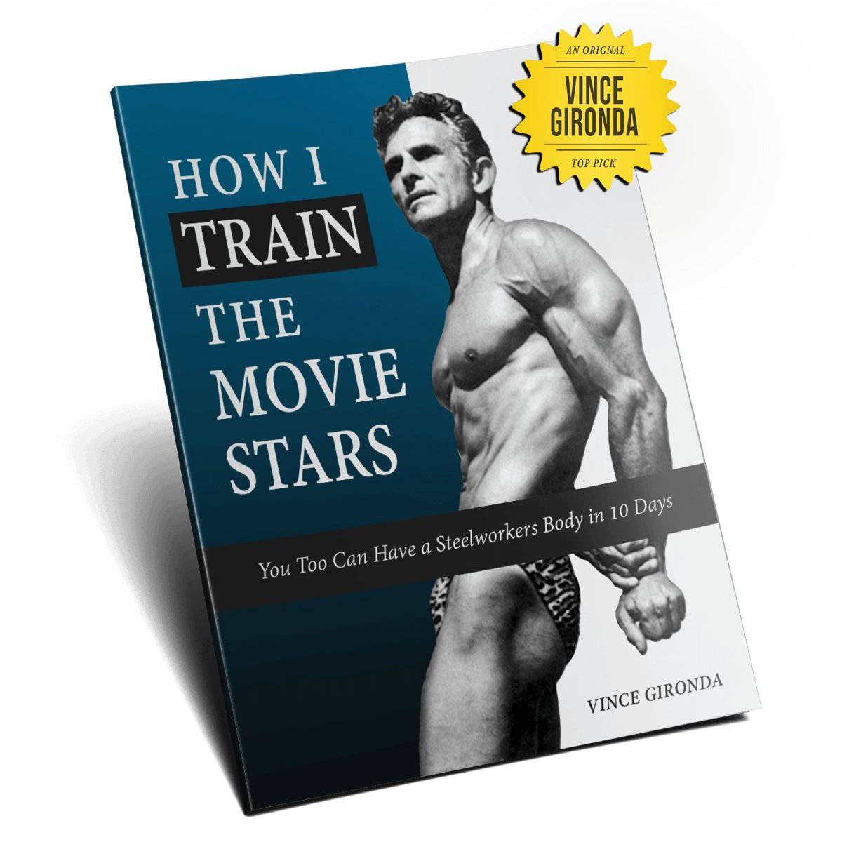 How I Train The Movie Stars by Vince Gironda