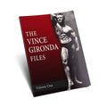 The Vince Gironda File Volume l