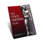 The Vince Gironda File Volume l