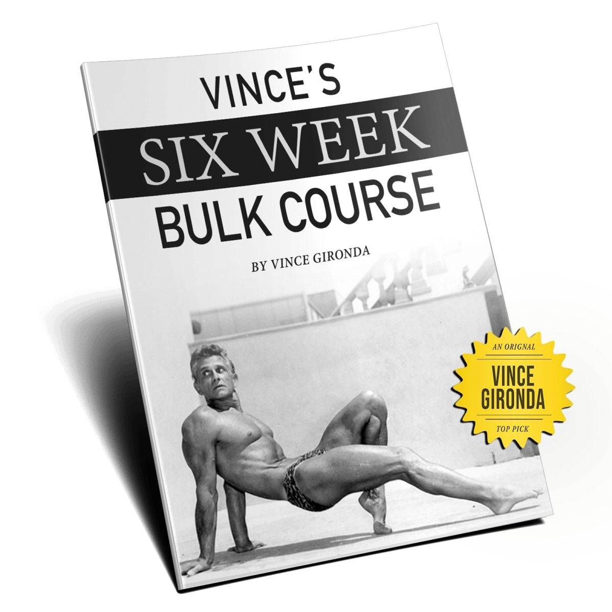 Vince's Six Week Bulk Course