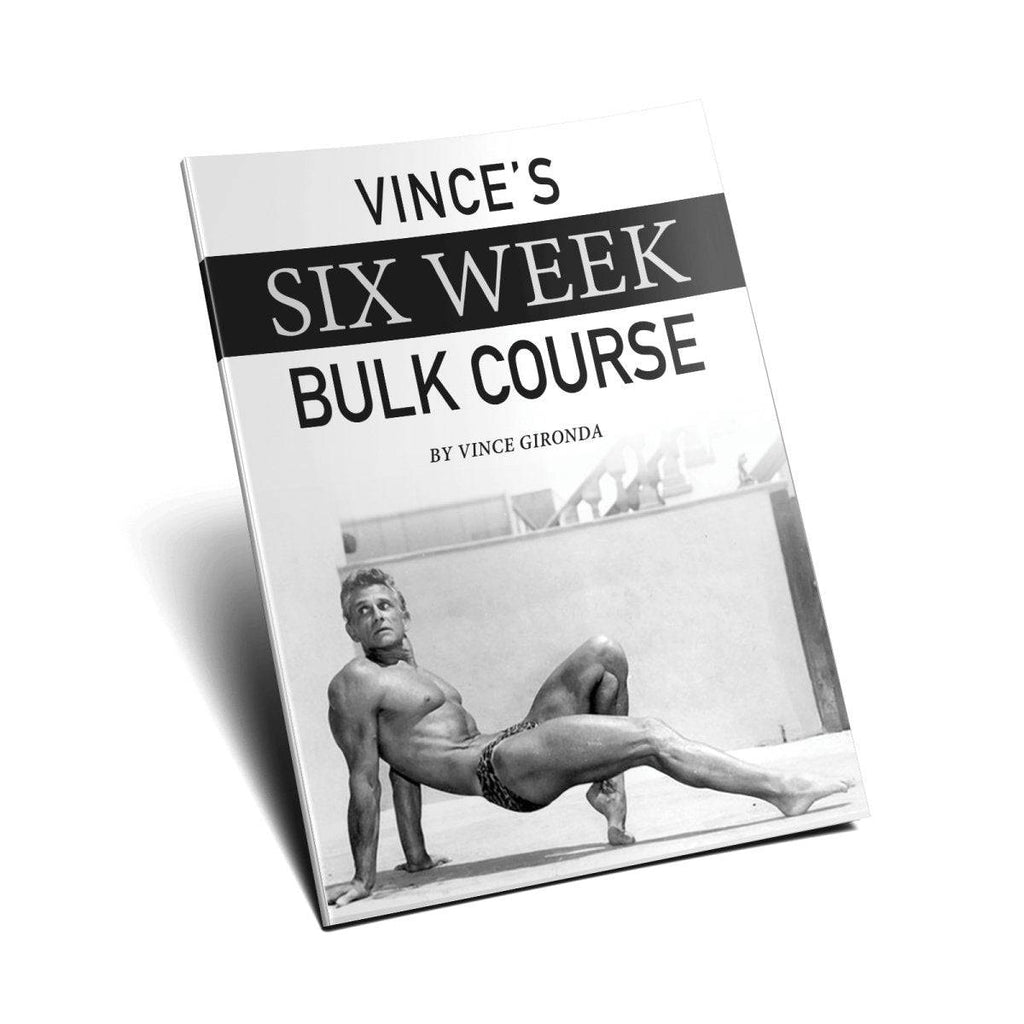 Vince's Six Week Bulk Course